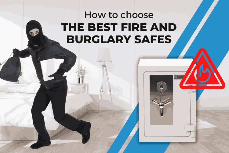 Fire and burglary safe selection guide