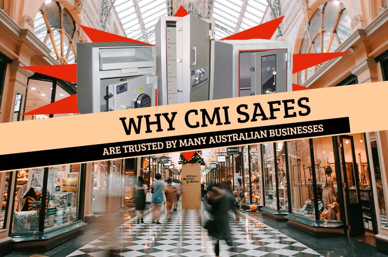 Why Australian Businesses Trust CMI Safes?